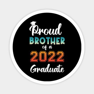Proud Brother of a 2022 Graduate Magnet